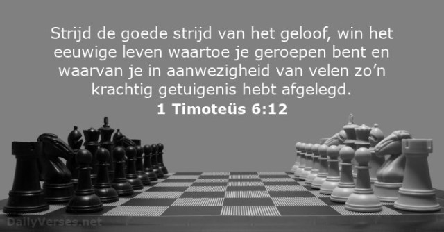 1-timoteus-6-12 - Strijd de goede strijd - DailyVerses.net