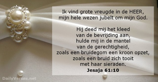 Jesaja 61 10 - grote vreugde in de Heer - bruid bruidegom - DailyVerses.net