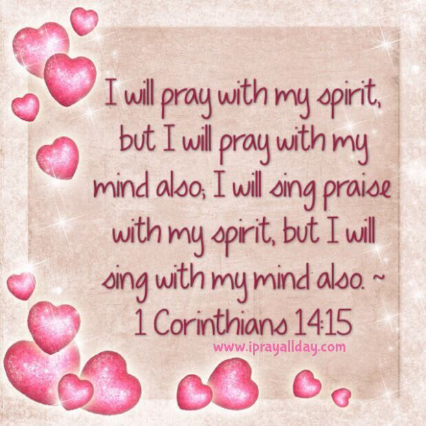 1 Korintiërs 14 15 - I will pray with my spirit - Pinterest