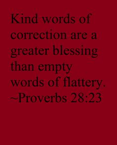Spreuken 28 23 - Kind words of correction - Pinterest