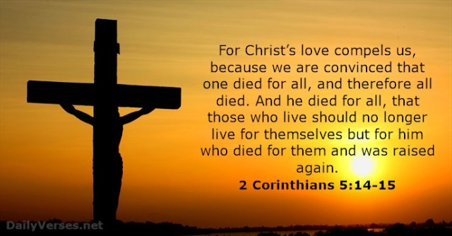 2 Korintiërs 5 14-15 - For Christs love compels us - DailyVersesnet
