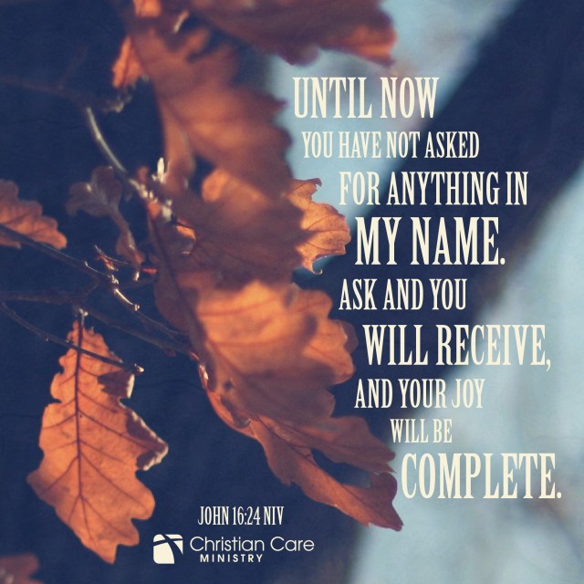 Johannes 16 24 - until now you have not asked - Pinterest