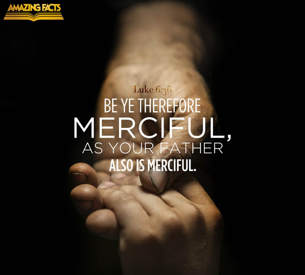 Lukas 6 36 - Be merciful - Amazing facts