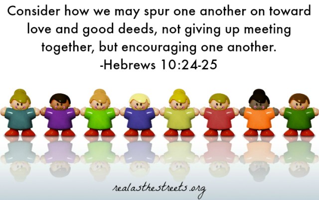 Hebreeën 10 24-25 - Let us not forsake - RealAsTheStreetorg