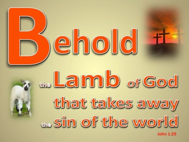 Johannes 1 29 - Behold the Lamb of God - BibleKnowingJesus