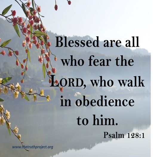 Psalm 128 1 - Blessed are all who fear the Lord - Pinterest