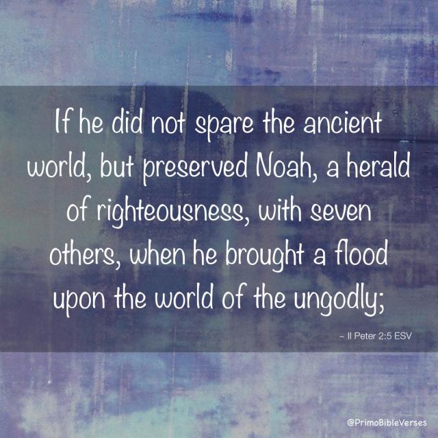 2 Petrus 2 5 - Noach preacher of rightiousness - Bible Verses