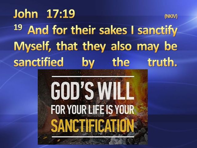 Johannes 17 19 - I sanctify Myself - Pinterest