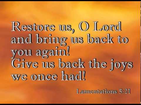 Klaagliederen 5 21 - Restore us, O Lord - YouTube