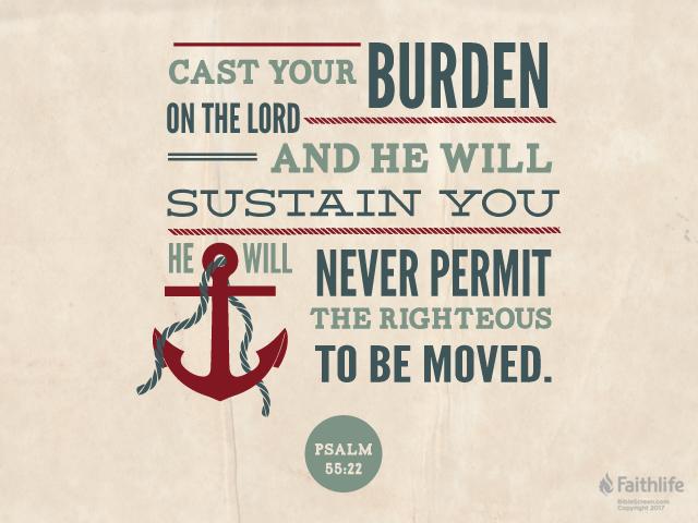 Psalm 55 23 - Cast your burden - Bibliacom - VerseOfTheDay