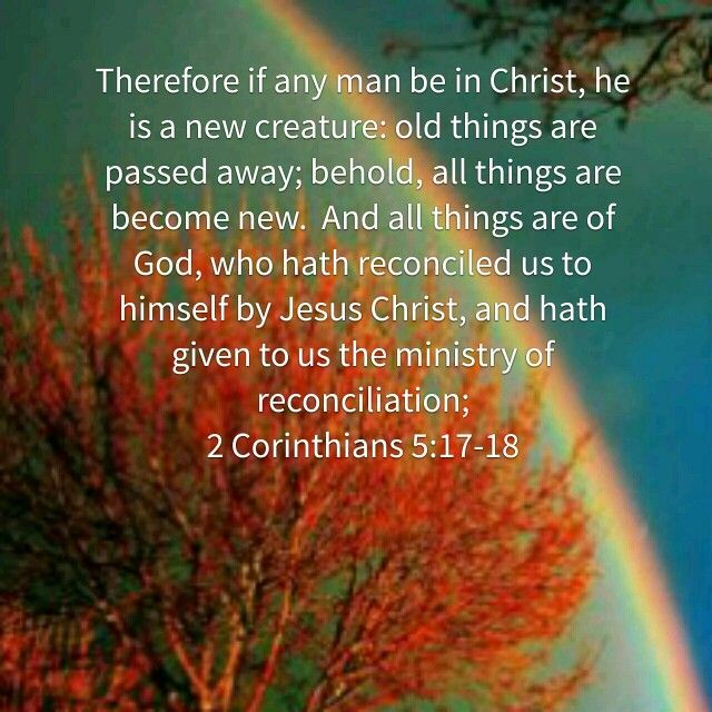 2 korintiërs 5 16 - in Christ he is a new creature - Pinterest