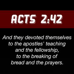 handelingen 2 42 - They devoted themselves - Pinterest